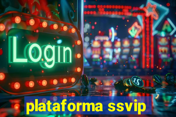 plataforma ssvip